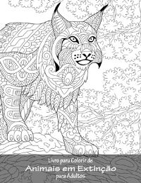 Book Cover for Livro Para Colorir De Animais Em Extinção Para Adultos by Nick Snels