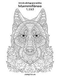 Book Cover for Livre De Coloriage Pour Adultes Mammifères 1, 2 & 3 by Nick Snels