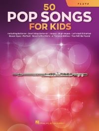 Book Cover for 50 Pop Songs for Kids Flute Sheet Music Songbook Easy Arrangements for Beginners and Young Players Includes Believer, Dance Monkey, Hallelujah, High Hopes, Perfect, We Will Rock You and More by Hal Leonard Corp