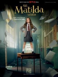 Book Cover for Roald Dahl's Matilda - The Musical - Piano/Vocal Songbook Featuring Music from the Netflix Film by Tim Minchin