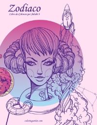 Book Cover for Zodiaco Libro Da Colorare Per Adulti 3 by Nick Snels