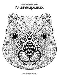Book Cover for Livre De Coloriage Pour Adultes Marsupiaux 1 by Nick Snels