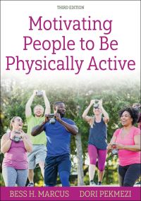 Book Cover for Motivating People to Be Physically Active by Bess Marcus, Dori Pekmezi, Bess Marcus