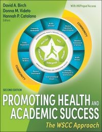 Book Cover for Promoting Health and Academic Success by David A Birch, Donna M Videto, Hannah P Catalano