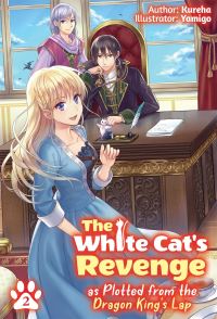Book Cover for The White Cat's Revenge Volume 2 by Kureha