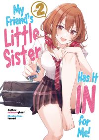 Book Cover for My Friend's Little Sister Has It in for Me!. Vol 2 by Ghost Mikawa