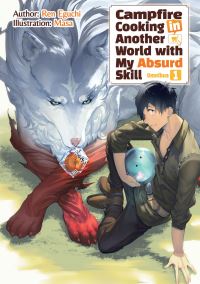 Book Cover for Campfire Cooking in Another World With My Absurd Skill Omnibus by Ren Eguchi