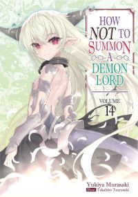 Book Cover for How Not to Summon a Demon Lord. Volume 14 by Yukiya Murasaki