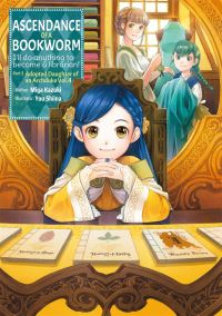 Book Cover for Ascendance of a Bookworm. Part 3 Adopted Daughter of an Archduke by Miya Kazuki