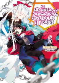 Book Cover for An Archdemon's Dilemma Volume 6 by Fuminori Teshima