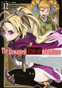Book Cover for The Unwanted Undead Adventurer. Volume 12 by Yu Okano