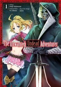 Book Cover for The Unwanted Undead Adventurer. 1 by Yu Okano