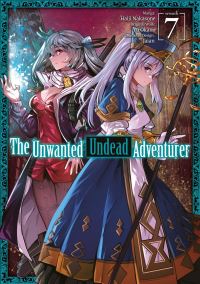 Book Cover for The Unwanted Undead Adventurer. 7 by Yu Okano