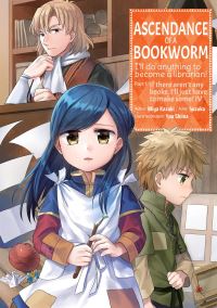 Book Cover for Ascendance of a Bookworm Part 1 If There Aren't Any Books, I'll Just Have to Make Some! by Miya Kazuki, Yuu Shiina