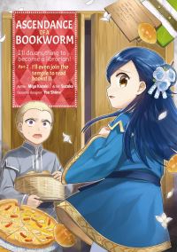 Book Cover for Ascendance of a Bookworm Part 2 I'll Even Join the Temple to Read Books! by Miya Kazuki