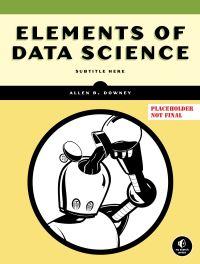 Book Cover for Elements of Data Science by Allen Downey