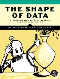 Book Cover for The Shape of Data by Colleen Farrelly, Yaé Ulrich Gaba