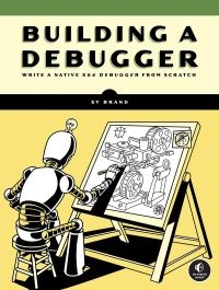 Book Cover for Building a Debugger by Sy Brand