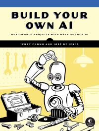Book Cover for Build Your Own AI by Jerry Cuomo, Jose De Jesus