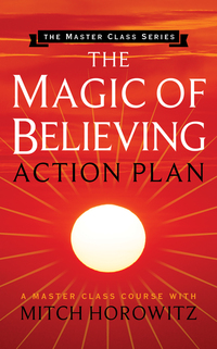 Book Cover for The Magic of Believing Action Plan by Mitch Horowitz