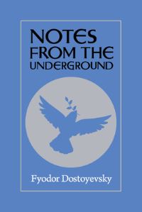 Book Cover for Notes From The Underground by Fyodor Dostoyevsky