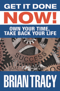 Book Cover for Get It Done Now! by Brian Tracy