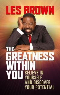 Book Cover for The Greatness Within You by Les Brown