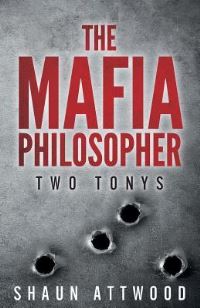 Book Cover for The Mafia Philosopher by Shaun Attwood