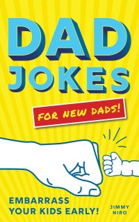 Book Cover for Dad Jokes for New Dads by Jimmy Niro