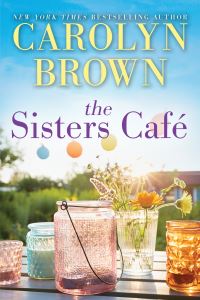 Book Cover for The Sisters Café by Carolyn Brown