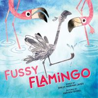 Book Cover for Fussy Flamingo by Shelly Vaughan James