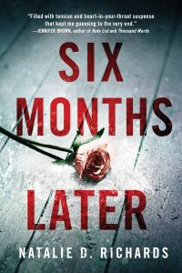 Book Cover for Six Months Later by Natalie D Richards