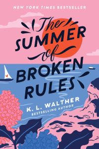 Book Cover for The Summer of Broken Rules by KL Walther
