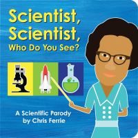 Book Cover for Scientist, Scientist, Who Do You See? by Chris Ferrie