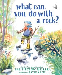 Book Cover for What Can You Do With a Rock? by Pat Zietlow Miller