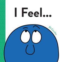 Book Cover for I Feel... by D J Corchin