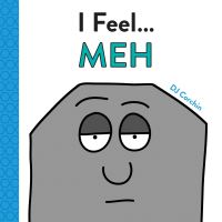 Book Cover for I Feel... Meh by D J Corchin