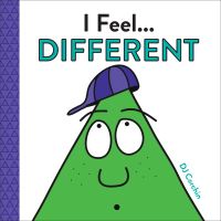 Book Cover for I Feel... Different by D J Corchin