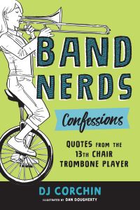 Book Cover for Band Nerds Confessions by D J Corchin