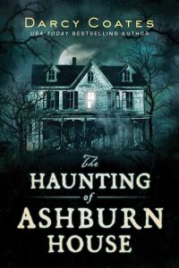 Book Cover for The Haunting of Ashburn House by Darcy Coates