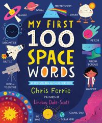 Book Cover for My First 100 Space Words by Chris Ferrie