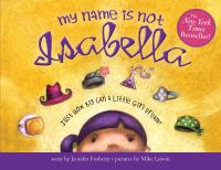 Book Cover for My Name Is Not Isabella by Jennifer Fosberry