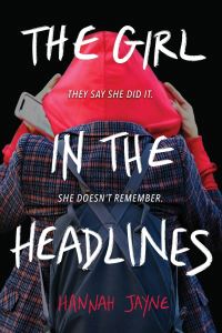 Book Cover for The Girl in the Headlines by Hannah Jayne