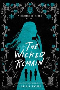 Book Cover for The Wicked Remain by Laura Pohl