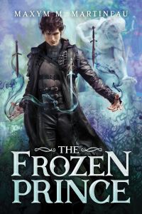 Book Cover for The Frozen Prince by Maxym M Martineau