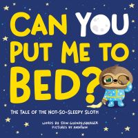 Book Cover for Can You Put Me to Bed? by Erin Guendelsberger