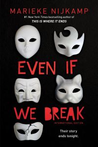 Book Cover for Even If We Break by Marieke Nijkamp