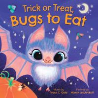 Book Cover for Trick or Treat, Bugs to Eat by Tracy C Gold