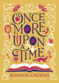 Book Cover for Once More Upon a Time by Roshani Chokshi