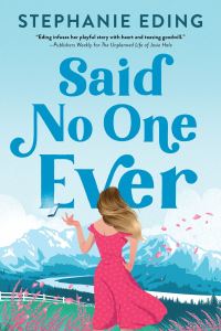 Book Cover for Said No One Ever by Stephanie Eding